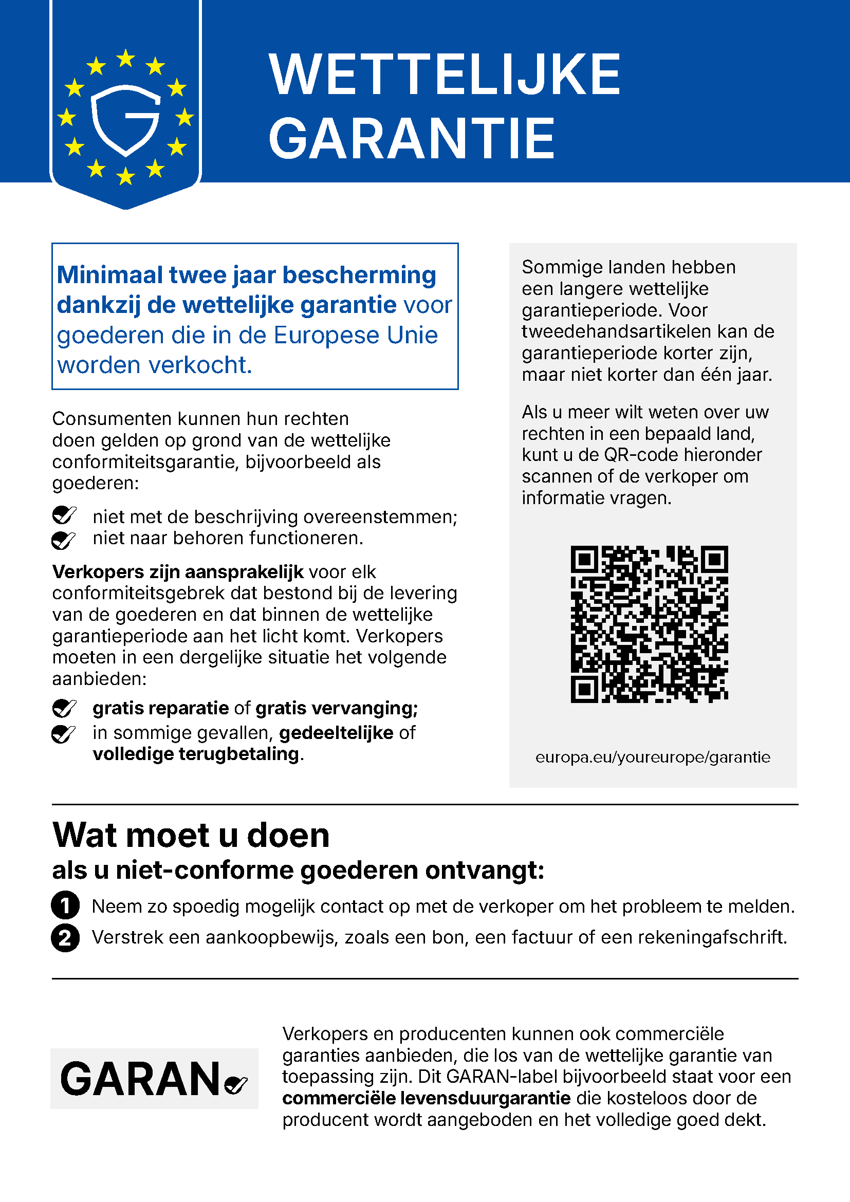 Officiële EU-mededeling betreffende wettelijke garantie: Er geldt een wettelijke garantie van ten minste twee jaar voor goederen die in de Europese Unie worden verkocht.