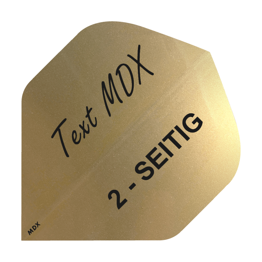 10 Satz Bedruckte Metallic Flights 2-Seitig - Wunschtext - MDX Standard Das Bild zeigt ein goldfarbenes Dartflight mit schwarzer Aufschrift. Darauf steht „Text MDX“ und „2-SEITIG“.