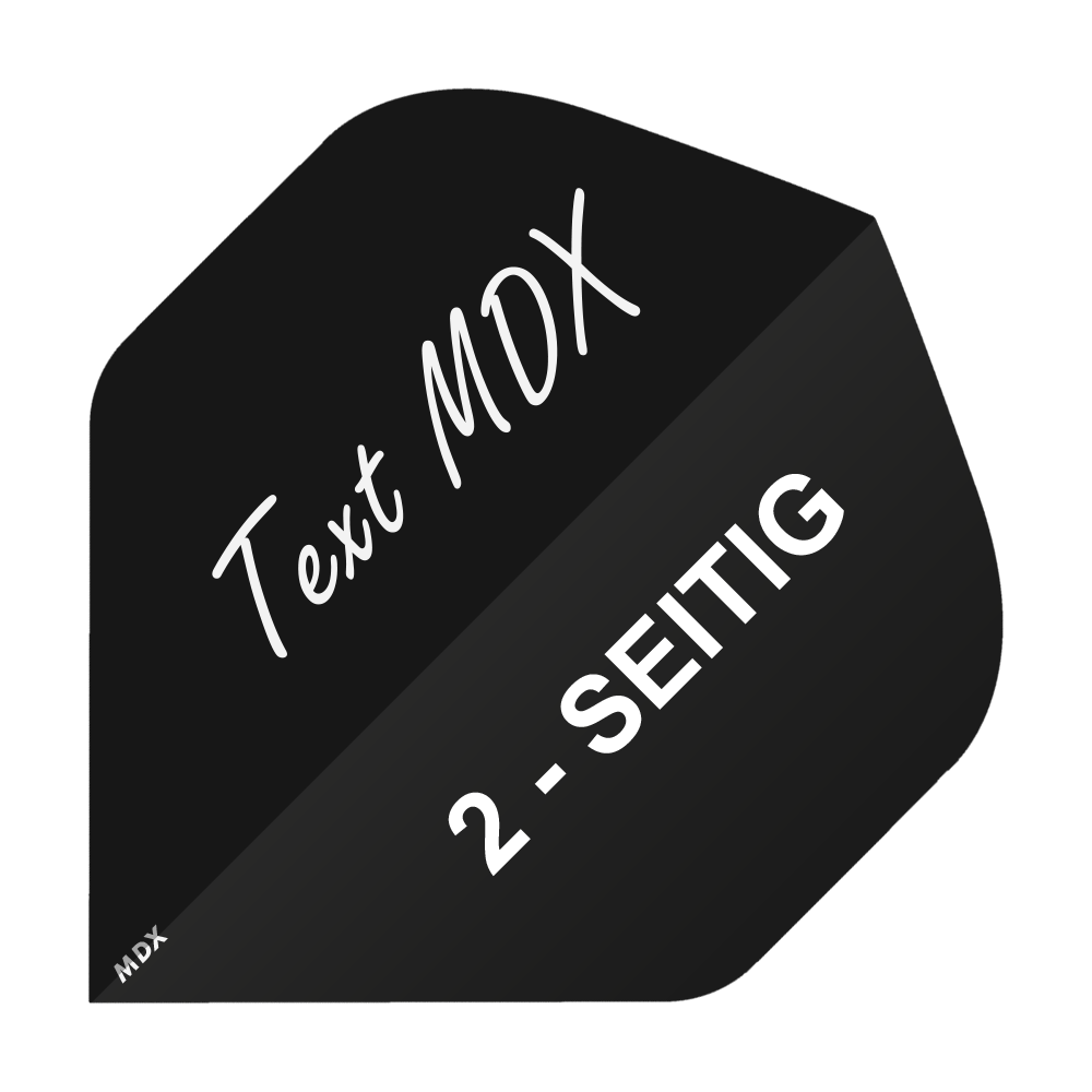 2-Seitig Bedruckte Flights - Wunschtext - MDX Standard